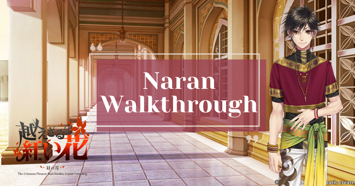 Naran (Nalan) Walkthrough The Crimson Flower that Divides