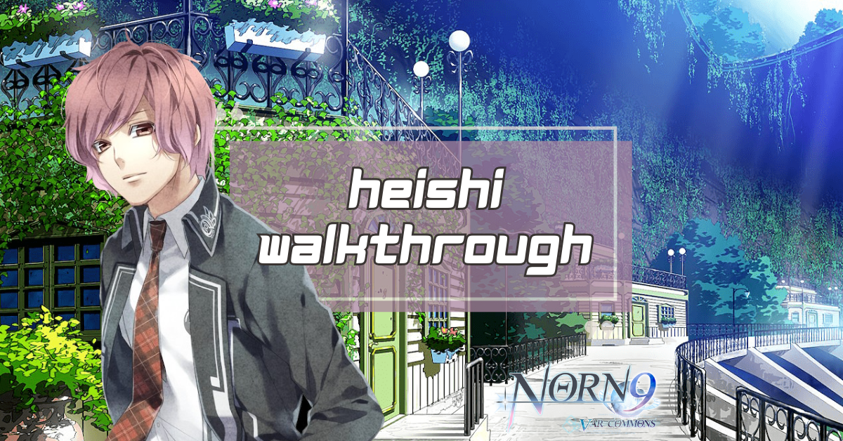 Heishi Walkthrough Norn9 Var Commons