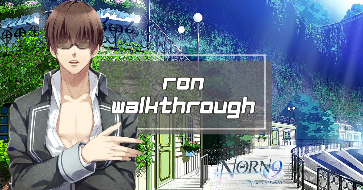 Ron Walkthrough Norn9 Var Commons