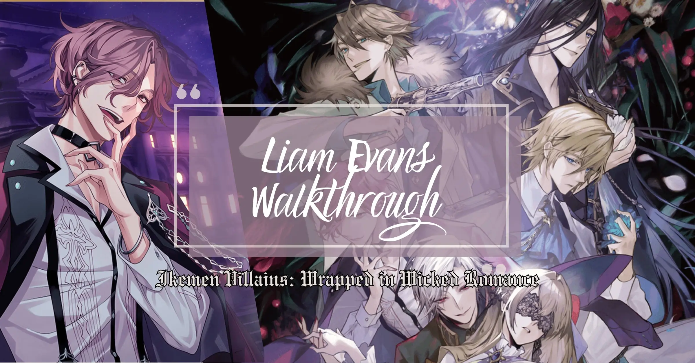 Ikemen Villains Walkthrough - Liam Evans Route